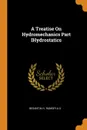 A Treatise On Hydromechanics Part IHydrostatics - WH Besant, AS Ramsey