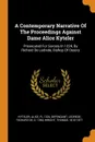 A Contemporary Narrative Of The Proceedings Against Dame Alice Kyteler. Prosecuted For Sorcery In 1324, By Richard De Ledrede, Bishop Of Ossory - Wright Thomas 1810-1877