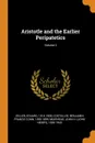 Aristotle and the Earlier Peripatetics; Volume 2 - Zeller Eduard 1814-1908