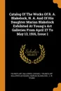 Catalog Of The Works Of R. A. Blakelock, N. A. And Of His Daughter Marian Blakelock Exhibited At Young.s Art Galleries From April 27 To May 13, 1916, Issue 1 - Young's Art Galleries, Chicago