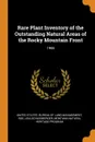 Rare Plant Inventory of the Outstanding Natural Areas of the Rocky Mountain Front. 1988 - Lisa Schassberger Roe, Montana Natural Heritage Program