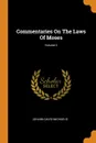 Commentaries On The Laws Of Moses; Volume 2 - Johann David Michaelis