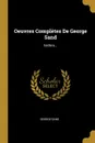 Oeuvres Completes De George Sand. Isidora... - George Sand