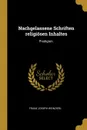 Nachgelassene Schriften religiosen Inhaltes. Predigten. - Franz Joseph Weinzierl