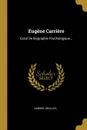 Eugene Carriere. Essai De Biographie Psychologique... - Gabriel Séailles