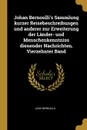 Johan Bernoulli.s Sammlung kurzer Reisebeschreibungen und anderer zur Erweiterung der Lander- und Menschenkenntniss dienender Nachrichten, Vierzehnter Band - Jean Bernoulli