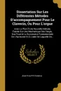 Dissertation Sur Les Differentes Metodes D.accompagnement Pour Le Clavecin, Ou Pour L.orgue. Avec Le Plan D.une Nouvelle Metode, Etablie Sur Une Mechanique Des Doigts, Que Fournit La Succession Fondamentale De L.harmonie Et A L.aide De Laquelle On... - Jean-Philippe Rameau