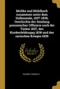 Moltke und Muhlbach zusammen unter dem Halbmonde, 1837-1839; Geschichte der Sendung preussischer Offiziere nach der Turkei 1837, des Kurdenfeldzugag 1838 und des syrischen Krieges 1839 - Reinhold Wagner