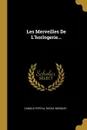 Les Merveilles De L.horlogerie... - Camille Portal, Raoul Marquis