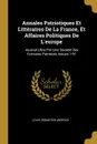 Annales Patriotiques Et Litteraires De La France, Et Affaires Politiques De L.europe. Journal Libre Par Une Societe Des Ecrivains Patriotes, Issues 1-91 - Louis Sébastien Mercier