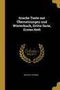 Irische Texte mit Ubersetzungen und Worterbuch, Dritte Serie, Erstes Heft - Whitley Stokes
