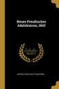 Neues Preussisches Adelslexicon, 1843 - Leopold von Zedlitz-Neukirch