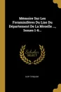 Memoire Sur Les Foraminiferes Du Lias Du Departement De La Moselle ..., Issues 1-6... - Olry Terquem