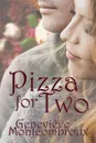 Pizza for Two - Geneviève Montcombroux