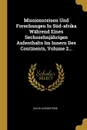 Missionsreisen Und Forschungen In Sud-afrika Wahrend Eines Sechszehnjahrigen Aufenthalts Im Innern Des Continents, Volume 2... - David Livingstone