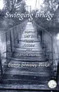 Swinging Bridge - Debra Shiveley Welch