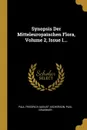 Synopsis Der Mitteleuropaischen Flora, Volume 2, Issue 1... - Paul Graebner