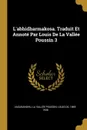 L.abhidharmakosa. Traduit Et Annote Par Louis De La Vallee Poussin 3 - Vasubandhu