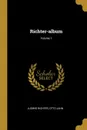 Richter-album; Volume 1 - Ludwig Richter, Otto Jahn