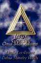 Jesus Gandhi Oma Mae Adams - Linda Lee Greene, Debra Shiveley Welch