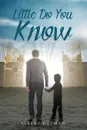 Little Do You Know - Albert Guzman