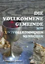 Die vollkommene Gemeinde - Alexander Basnar