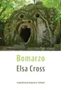 Bomarzo - Elsa Cross, Lawrence Schimel