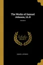 The Works of Samuel Johnson, LL.D; Volume II - Samuel Johnson