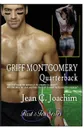 Griff Montgomery, Quarterback - Jean C. Joachim