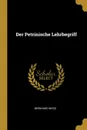 Der Petrinische Lehrbegriff - Bernhard Weiss