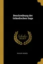 Beschreibung der Islandischen Saga - Richard Heinzel