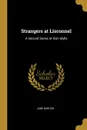 Strangers at Lisconnel. A Second Series of Irish Idylls - Jane Barlow