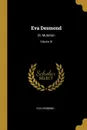 Eva Desmond. Or, Mutation; Volume III - Eva Desmond