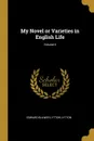 My Novel or Varieties in English Life; Volume II - Edward Bulwer Lytton Lytton