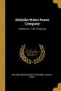 Holyoke Water Power Company. Petitioner V. City of Holyoke - Ho Massachusetts Supreme Judicial Court