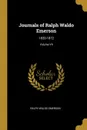 Journals of Ralph Waldo Emerson. 1820-1872; Volume VII - Ralph Waldo Emerson