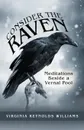 Consider the Raven. Meditations Beside a Vernal Pool - Virginia Reynolds Williams