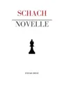 Schachnovelle - Stefan Zweig