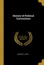 History of Political Conventions - Winfield J. Davis