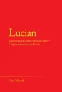 Lucian. Excommunicated-Reconciled-Commemorated as Saint - John Mench