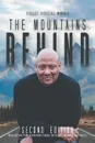 The Mountains Behind. Second Edition - Robert Douglas Morris