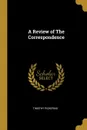 A Review of The Correspondence - Timothy Pickering