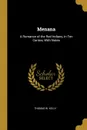 Menana. A Romance of the Red Indians, in Ten Cantos, With Notes - Thomas W. Kelly