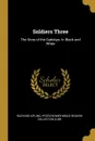 Soldiers Three. The Story of the Gadsbys. In Black and White - Pforzheimer Bruce Rogers Collec Kipling