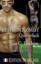 Griff Montgomery, Quarterback (Edition francaise) - Jean C. Joachim, Tony Alexandre