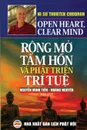 Rong mo tam hon va phat trien tri tue. Ban in nam 2019 - Ni sư Thubten Chodron, Hoàng Nguyên, Nguyễn Minh Tiến