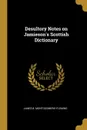 Desultory Notes on Jamieson.s Scottish Dictionary - James B. Montogomerie-Fleming