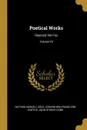 Poetical Works. Reynard the Fox; Volume VII - Nathan Haskell Dole, Johann Wolfgang von Goethe, John Storer Cobb