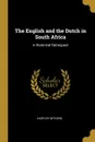 The English and the Dutch in South Africa. A Historical Retrospect - Hartley Withers