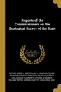 Reports of the Commissioners on the Zoological Survey of the State - George Barrell Emerson, William Bourn Oliver Peabody, Ebenezer Emmons